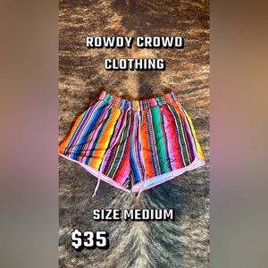 Rowdy crowed shorts